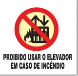 Placa Proibido Usar Elevador em Caso de Incêndio Medidas: 15 × 20 / 20 × 20 cm