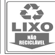 Placa Coleta Seletiva — Não Reciclável Medidas: 15 × 20 cm