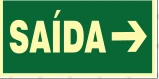 Placa Saída — Seta Direita Medidas: 12 × 24 / 15 × 30 / 20 × 40 cm