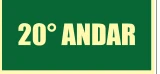 Placa 20º Andar Medidas: 12 × 24 / 15 × 30 cm