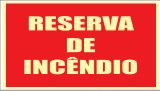 Placa Reserva de Incêndio Medidas: 12 × 24 cm