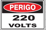 Placa Perigo — 220 Volts Medidas: 20 × 30 cm