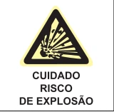 Placa Cuidado — Risco de Explosão Medidas: 15 × 20 cm